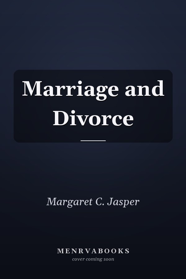 Marriage and Divorce