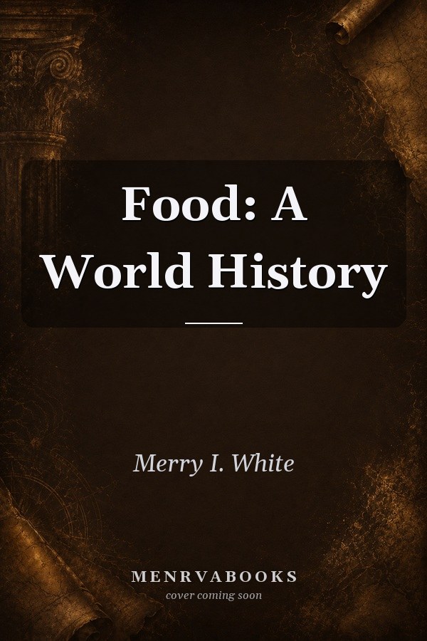Food: A World History