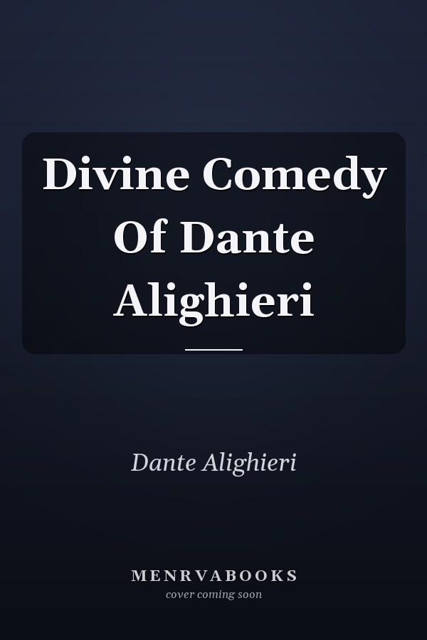 Divine Comedy of Dante Alighieri