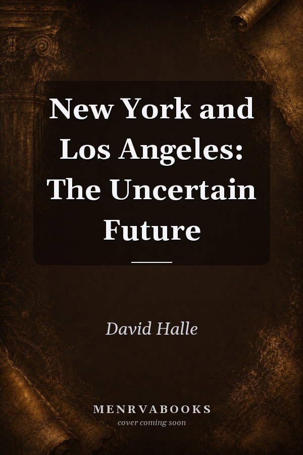 New York and Los Angeles: The Uncertain Future