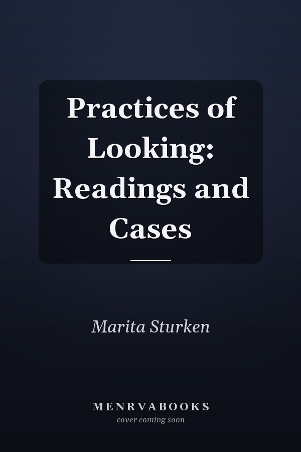 Practices of Looking: Readings and Cases