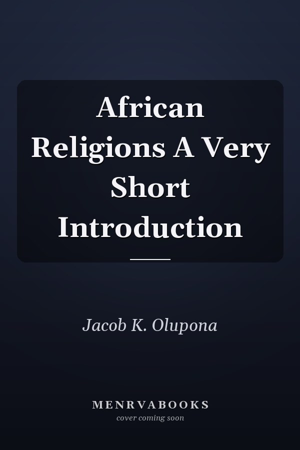 African Religions A Very Short Introduction