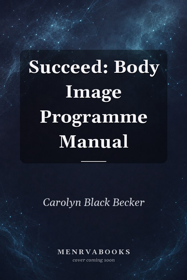 Succeed: Body Image Programme Manual