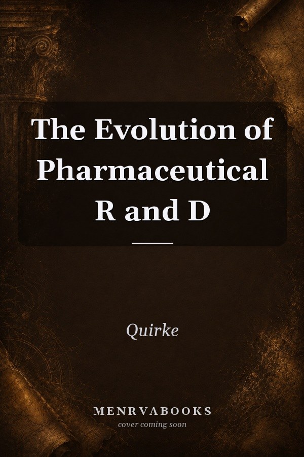 The Evolution of Pharmaceutical R and D