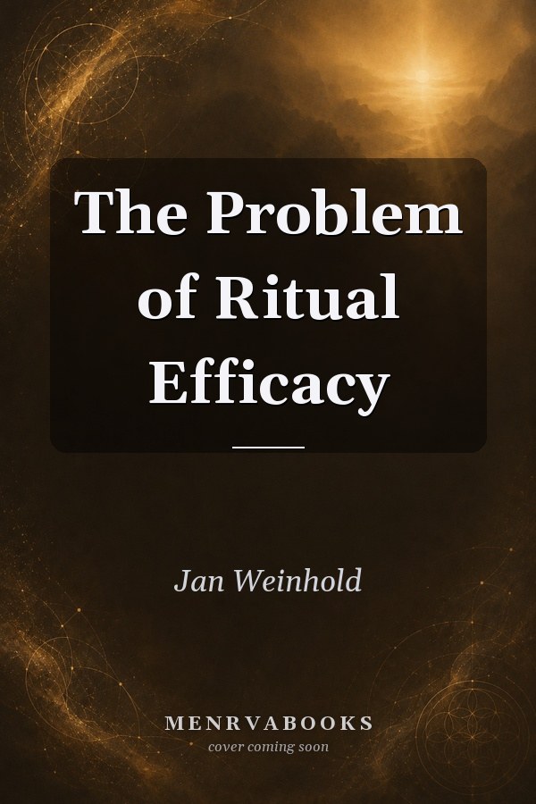 The Problem of Ritual Efficacy