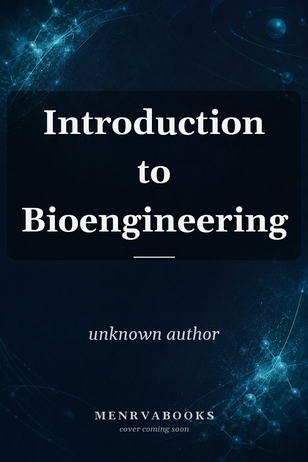 Introduction to Bioengineering