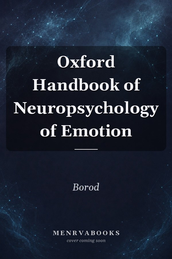 Oxford Handbook of Neuropsychology of Emotion