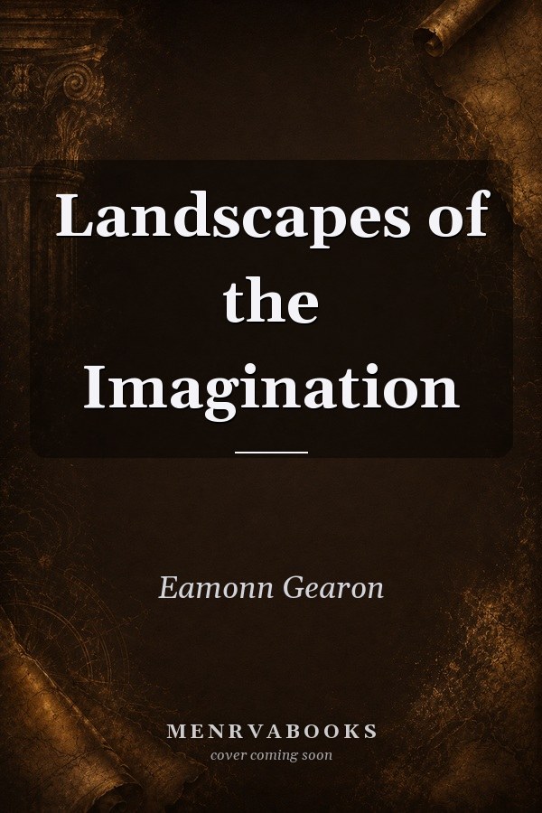 Landscapes of the Imagination