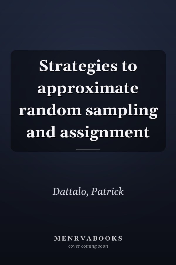Strategies to Approximate Random Sampling and Assignment