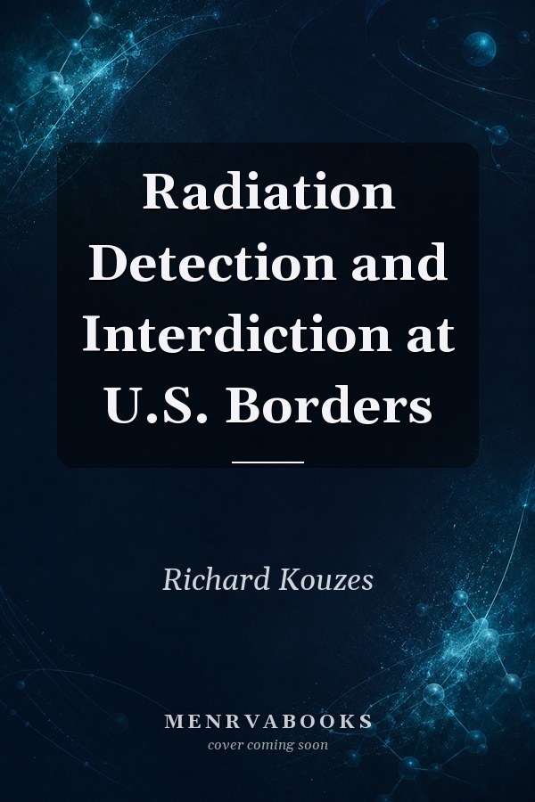 Radiation Detection and Interdiction at U.S. Borders
