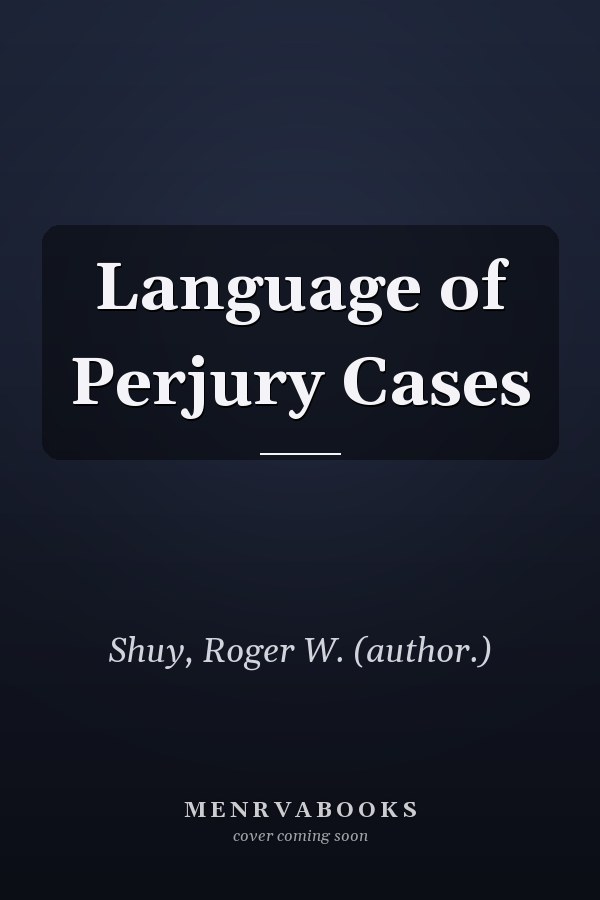 Language of Perjury Cases