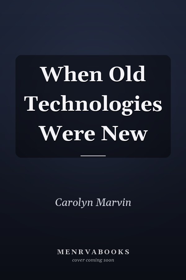 When Old Technologies Were New