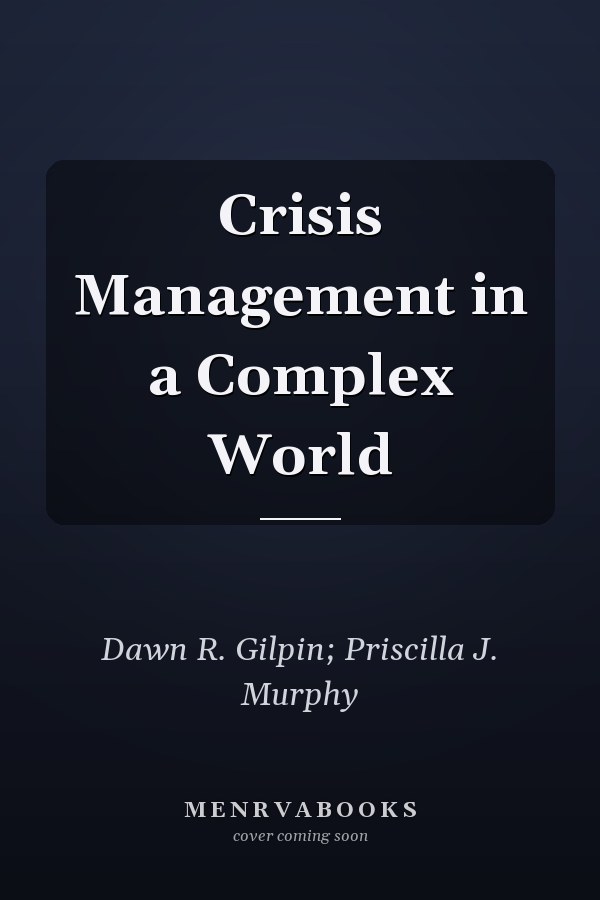 Crisis Management in a Complex World