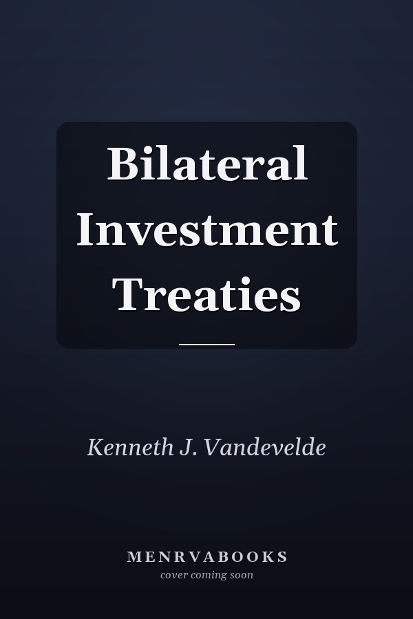 Bilateral Investment Treaties