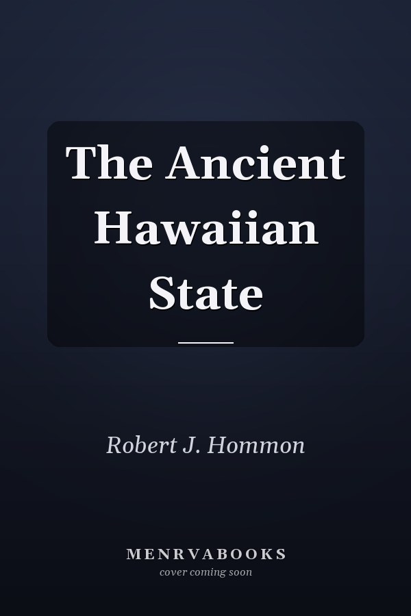 The Ancient Hawaiian State