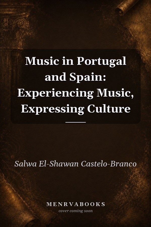 Music in Portugal and Spain: Experiencing Music, Expressing Culture