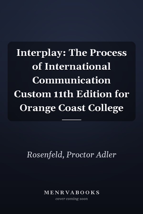 Interplay: The Process of Interpersonal Communication