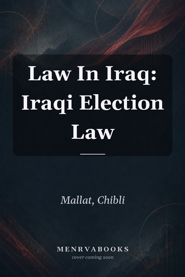 Law In Iraq: Iraqi Election Law