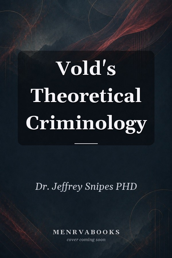 Vold's Theoretical Criminology