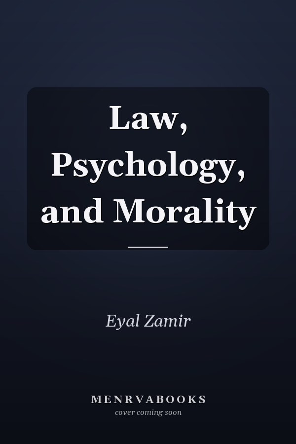 Law, Psychology, and Morality