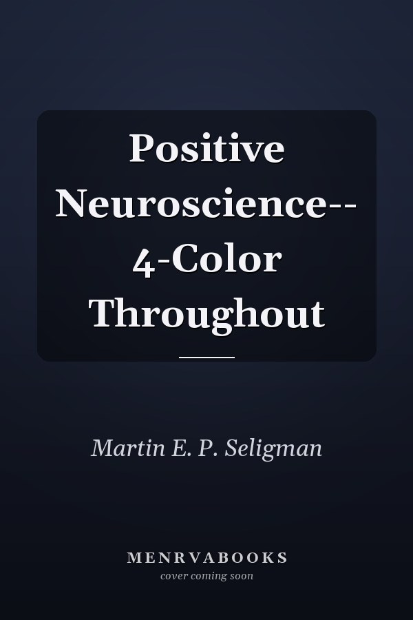 Positive Neuroscience