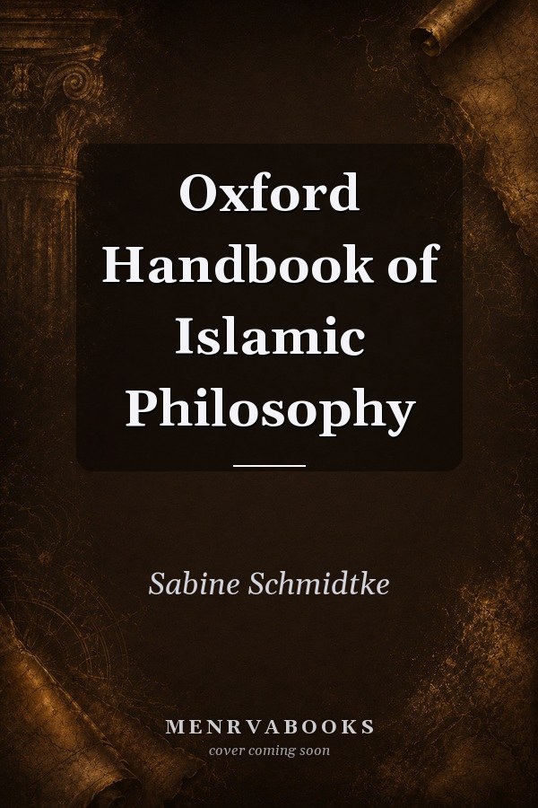 Oxford Handbook of Islamic Philosophy