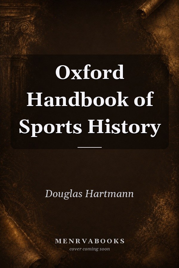 Oxford Handbook of Sports History