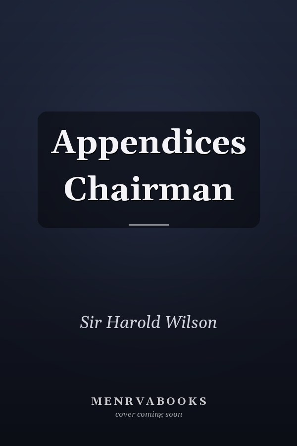 Appendices: Chairman