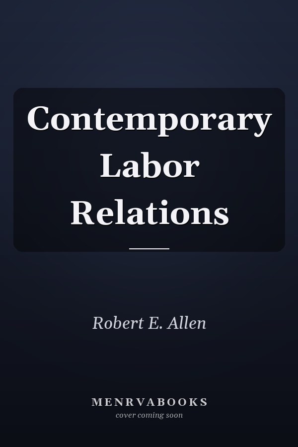 Contemporary Labor Relations