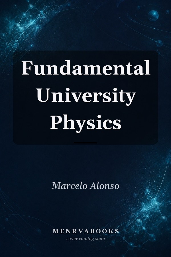 Fundamental University Physics
