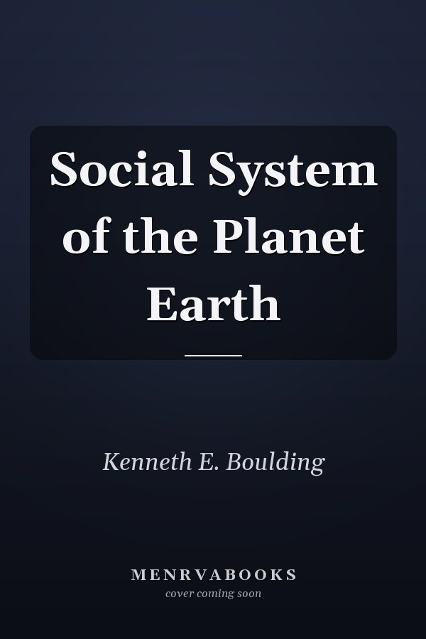 Social System of the Planet Earth