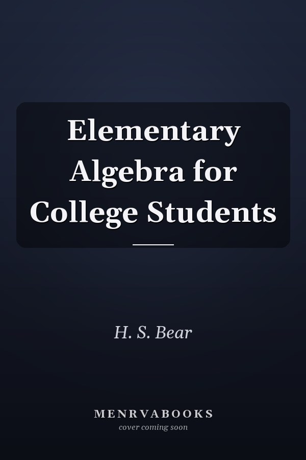 Elementary Algebra for College Students