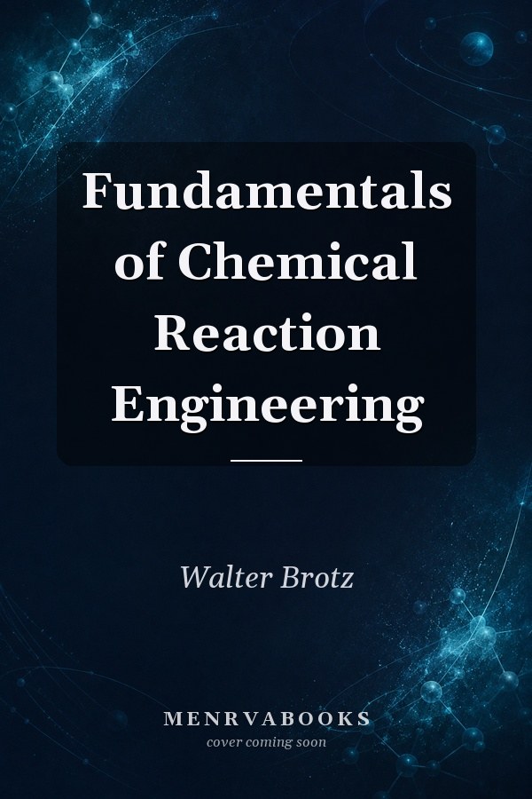 Fundamentals of Chemical Reaction Engineering