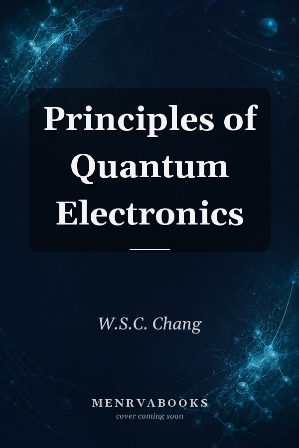 Principles of Quantum Electronics