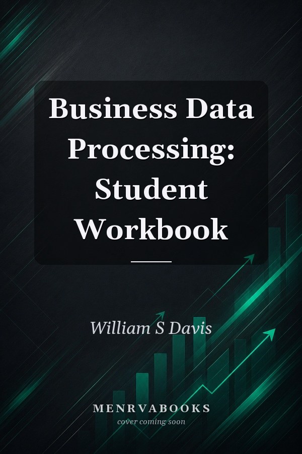 Business Data Processing: Student Workbook