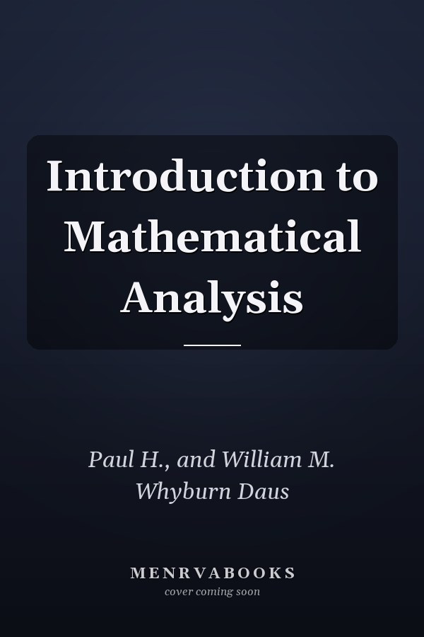 Introduction to Mathematical Analysis