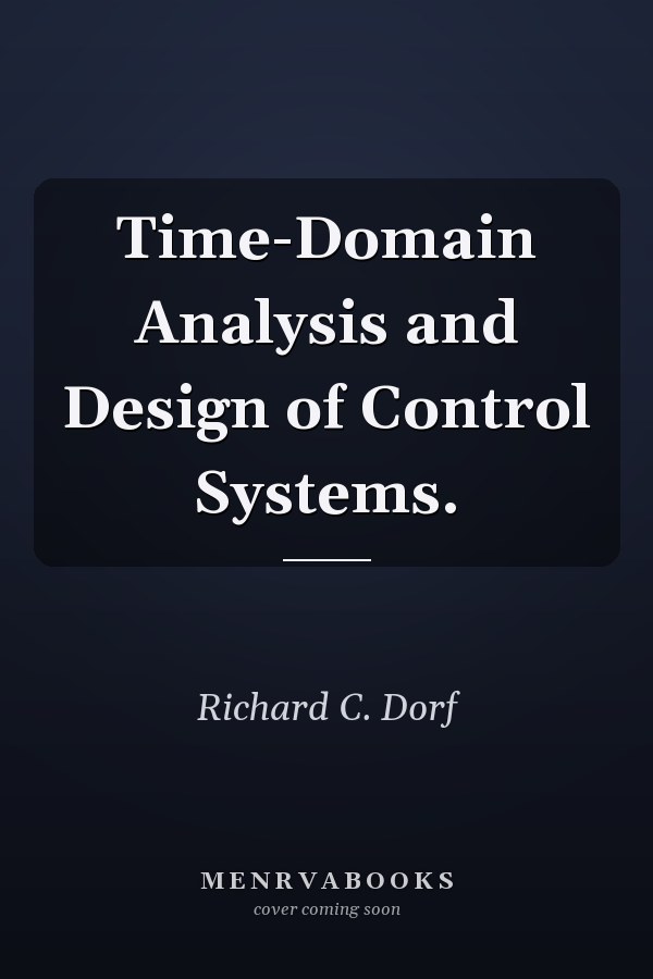 Time-Domain Analysis and Design of Control Systems