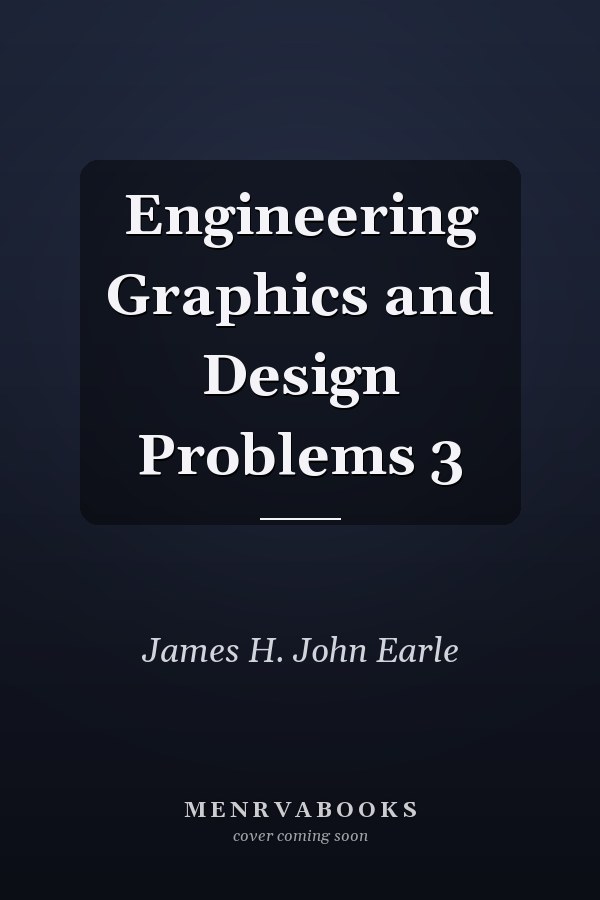 Engineering Graphics and Design Problems 3