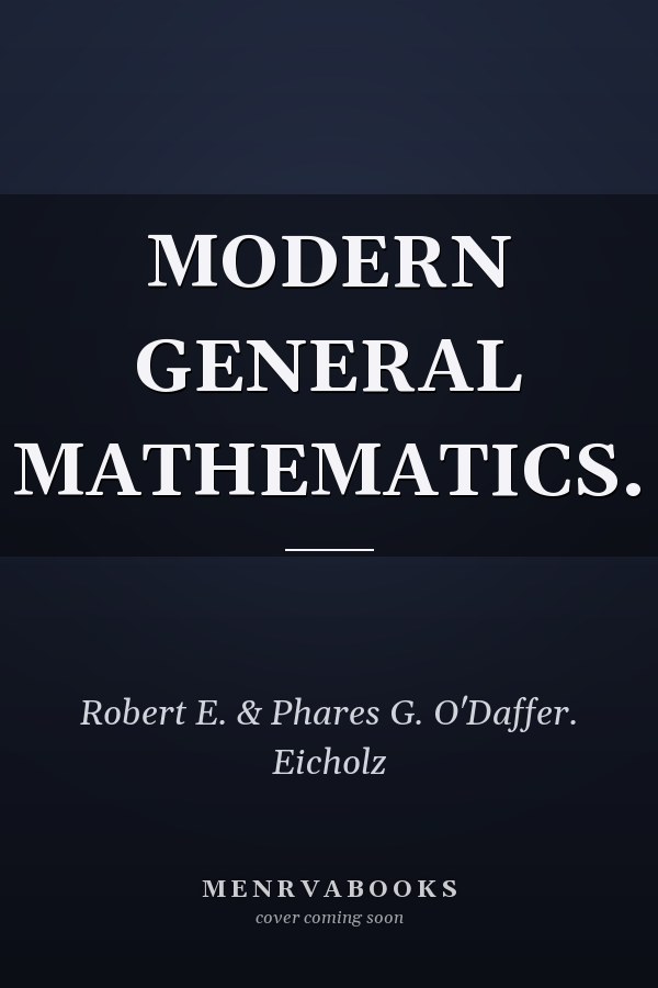 Modern General Mathematics