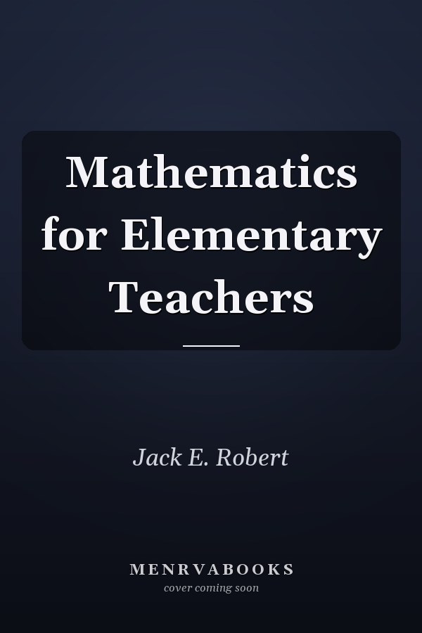 Mathematics for Elementary Teachers