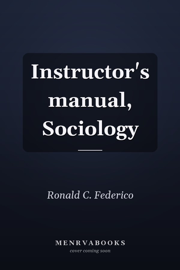 Instructor's Manual, Sociology