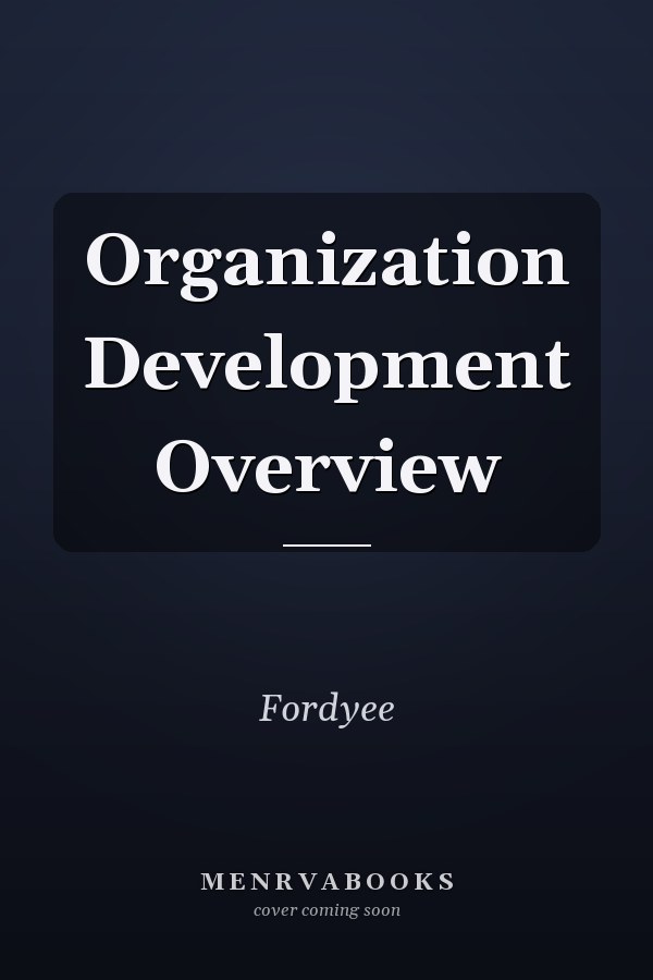 Organization Development Overview