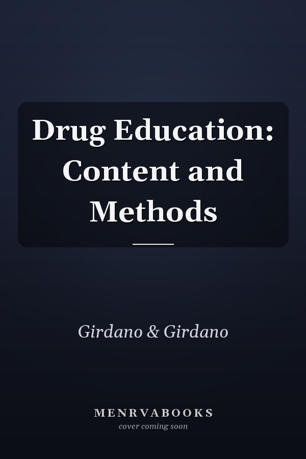 Drug Education: Content and Methods