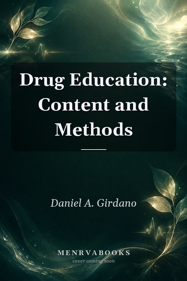 Drug Education: Content and Methods
