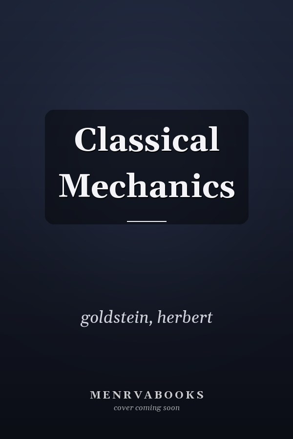 Classical Mechanics