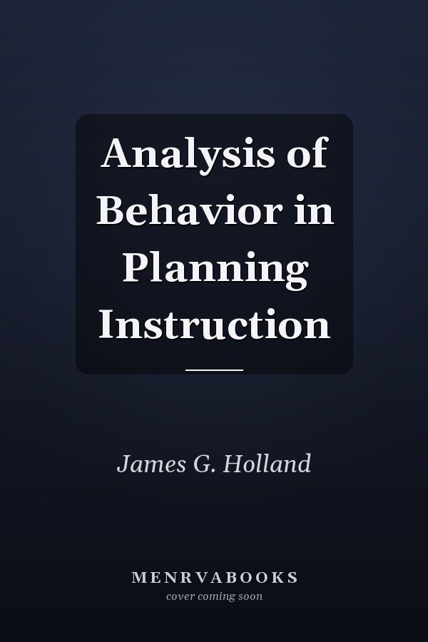 Analysis of Behavior in Planning Instruction