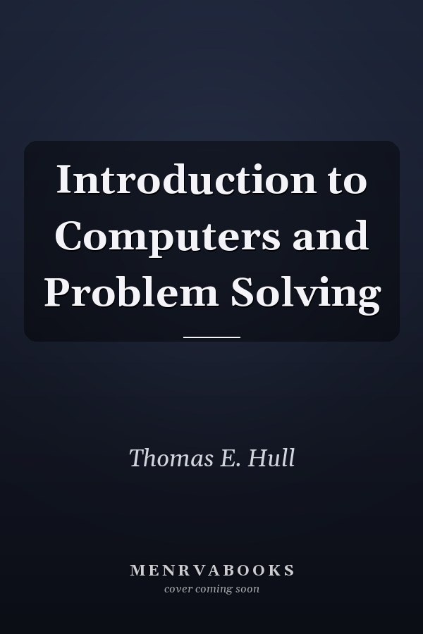 Introduction to Computers and Problem Solving