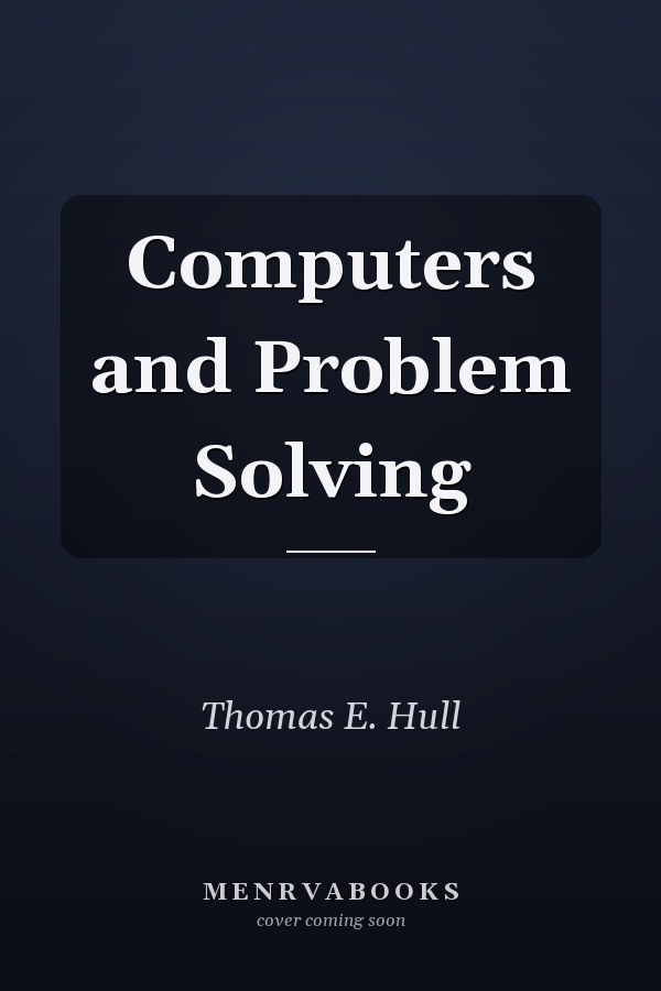 Computers and Problem Solving