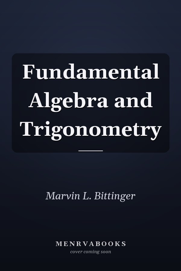 Fundamental Algebra and Trigonometry