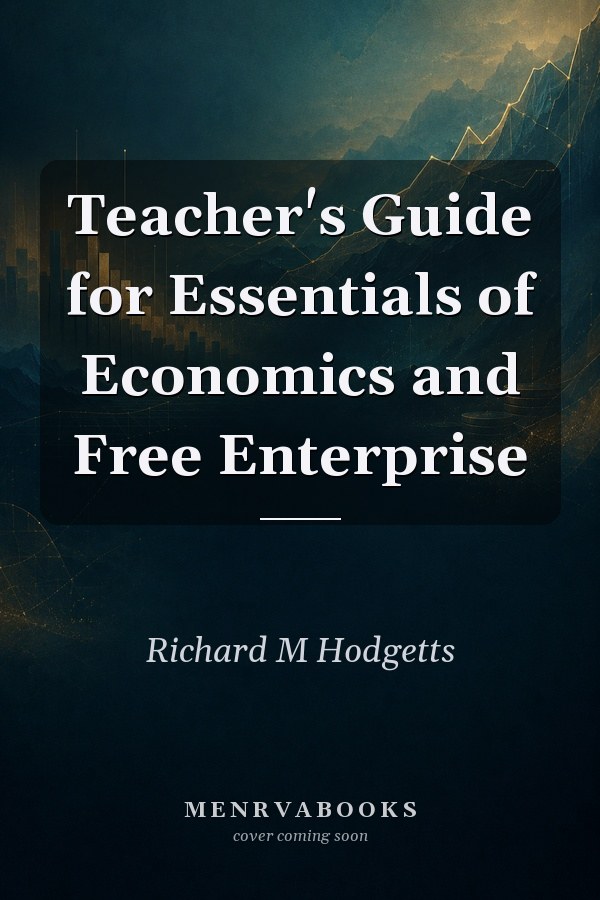 Teacher's Guide for Essentials of Economics and Free Enterprise